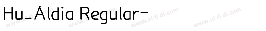 Hu_Aldia Regular字体转换